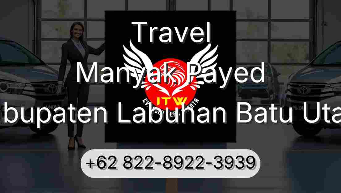 Travel Manyak Payed Kabupaten Labuhan Batu Utara