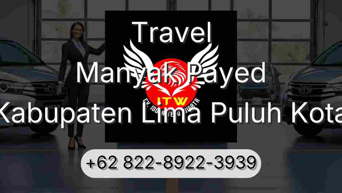 Travel Manyak Payed Kabupaten Lima Puluh Kota