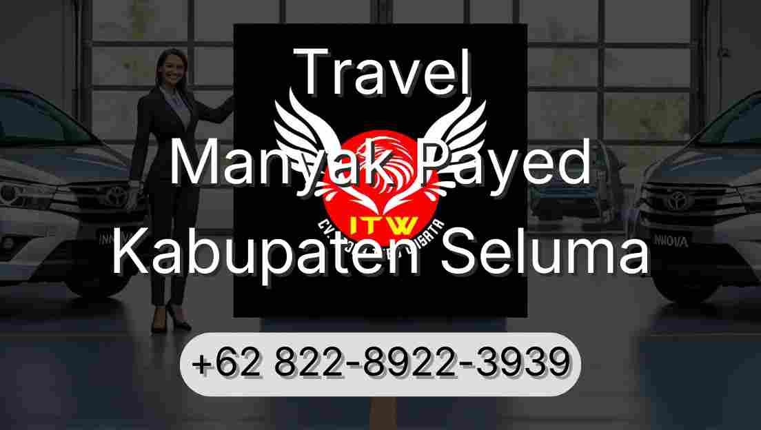 Travel Manyak Payed Kabupaten Seluma
