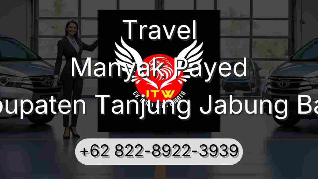 Travel Manyak Payed Kabupaten Tanjung Jabung Barat