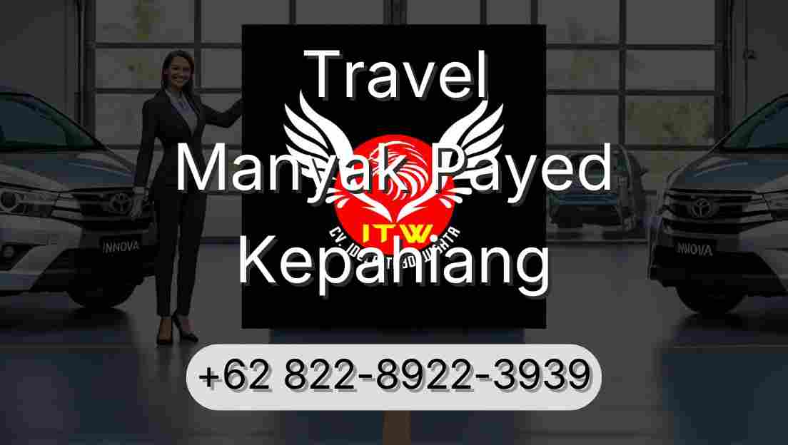 Travel Manyak Payed Kepahiang