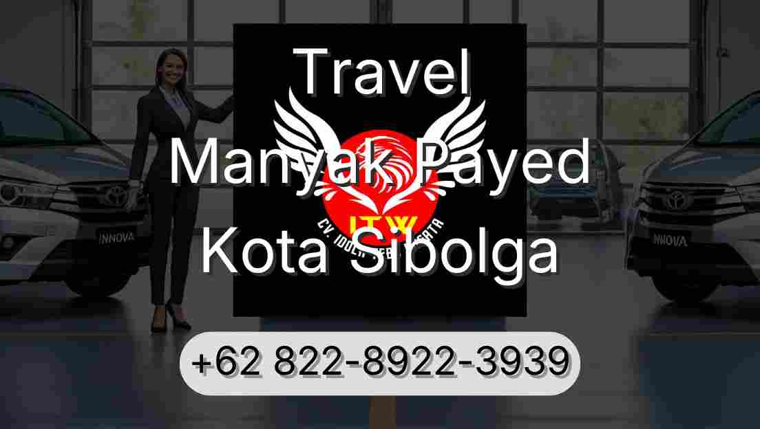Travel Manyak Payed Kota Sibolga