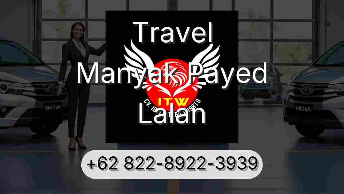 Travel Manyak Payed Lalan
