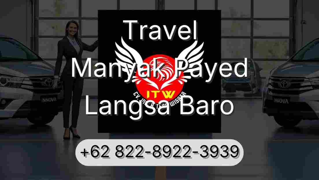 Travel Manyak Payed Langsa Baro