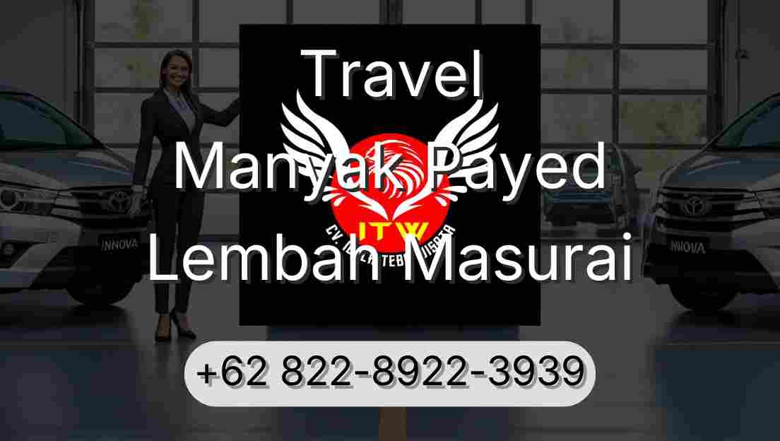 Travel Manyak Payed Lembah Masurai