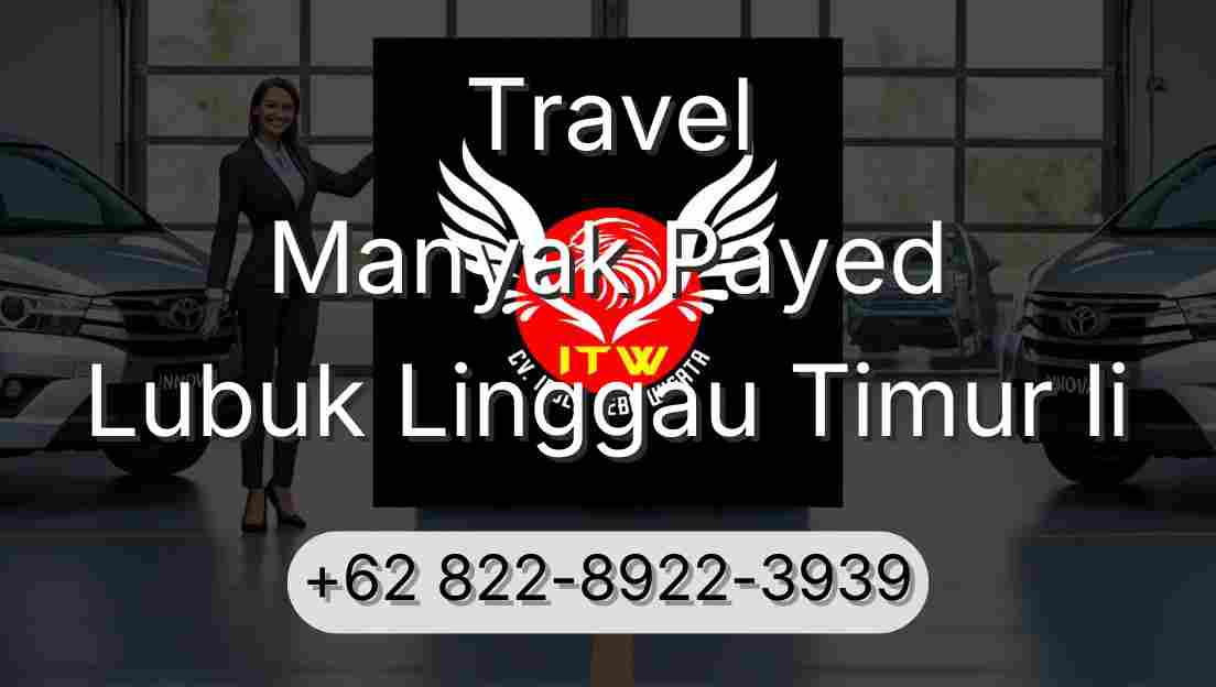Travel Manyak Payed Lubuk Linggau Timur Ii