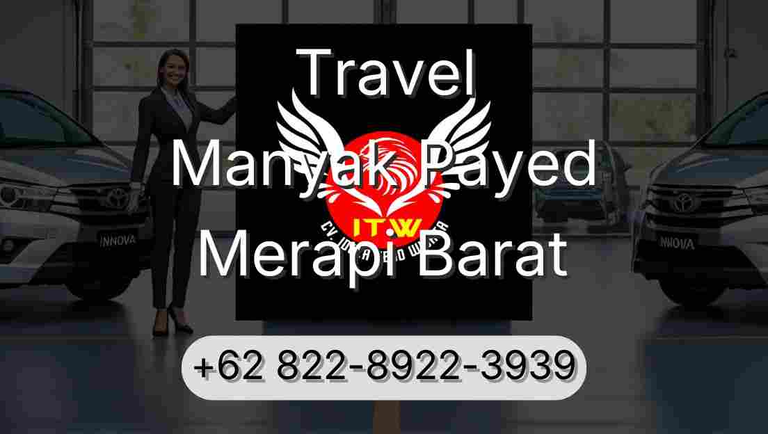 Travel Manyak Payed Merapi Barat