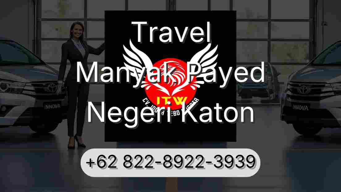 Travel Manyak Payed Negeri Katon