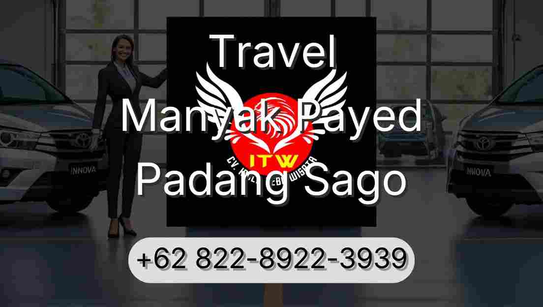Travel Manyak Payed Padang Sago