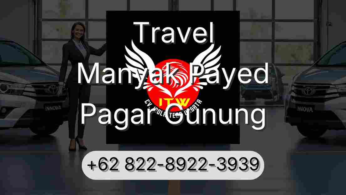 Travel Manyak Payed Pagar Gunung
