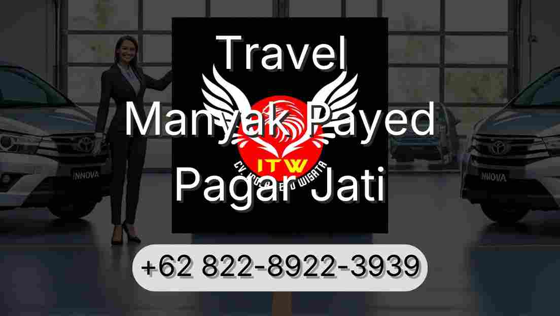 Travel Manyak Payed Pagar Jati