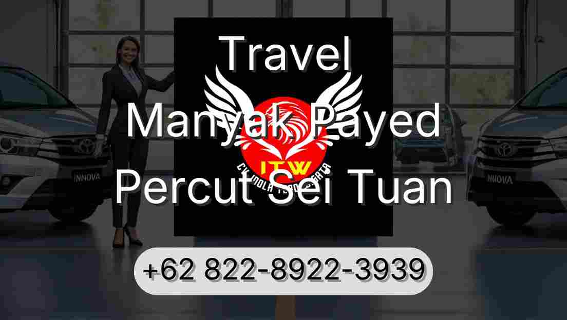 Travel Manyak Payed Percut Sei Tuan