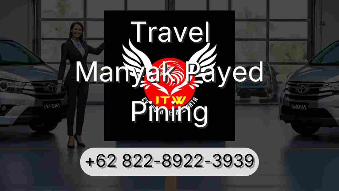 Travel Manyak Payed Pining