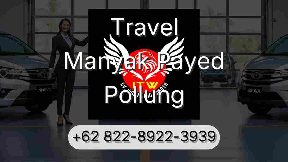 Travel Manyak Payed Pollung