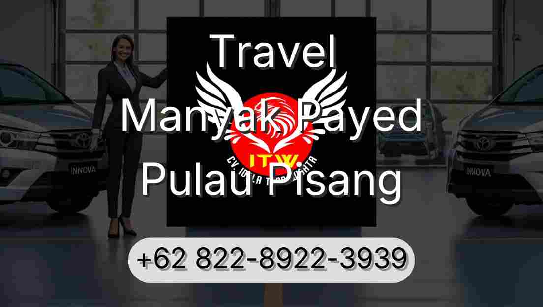 Travel Manyak Payed Pulau Pisang