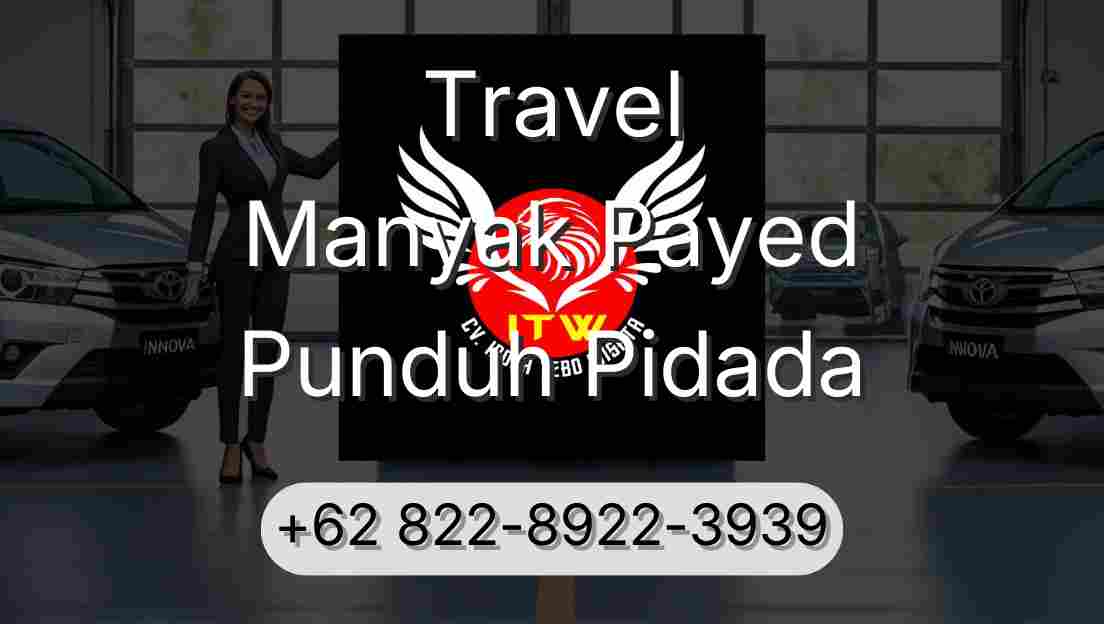 Travel Manyak Payed Punduh Pidada