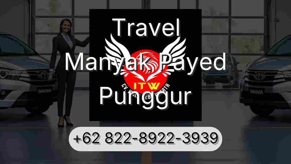 Travel Manyak Payed Punggur