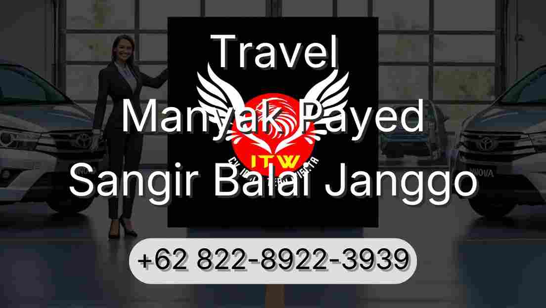 Travel Manyak Payed Sangir Balai Janggo