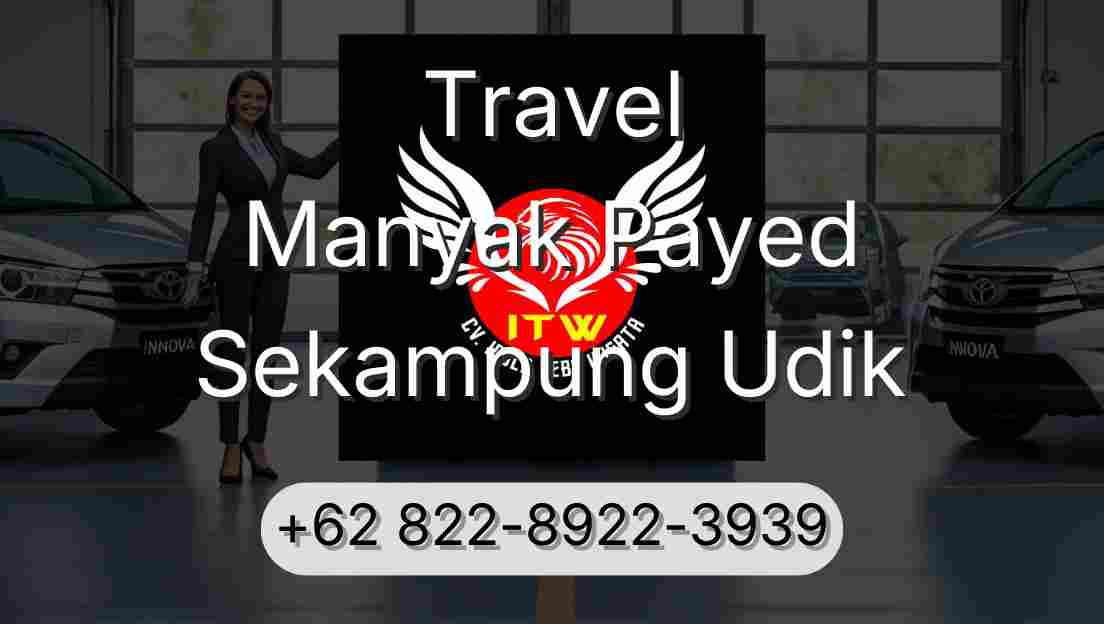 Travel Manyak Payed Sekampung Udik
