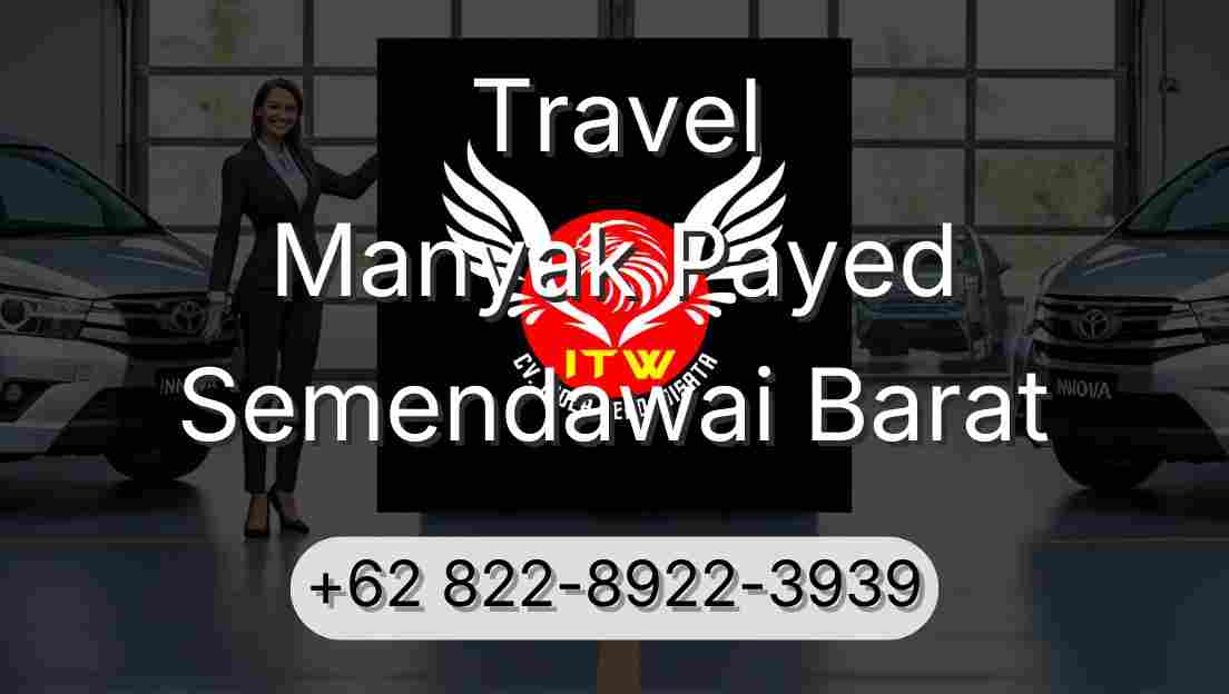 Travel Manyak Payed Semendawai Barat
