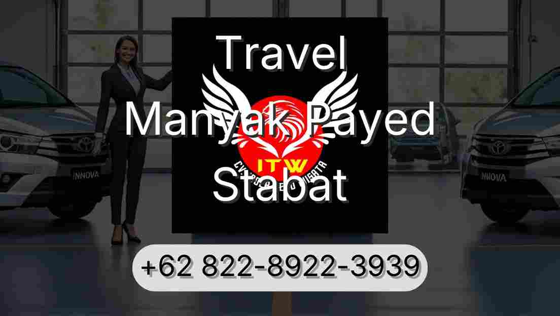 Travel Manyak Payed Stabat