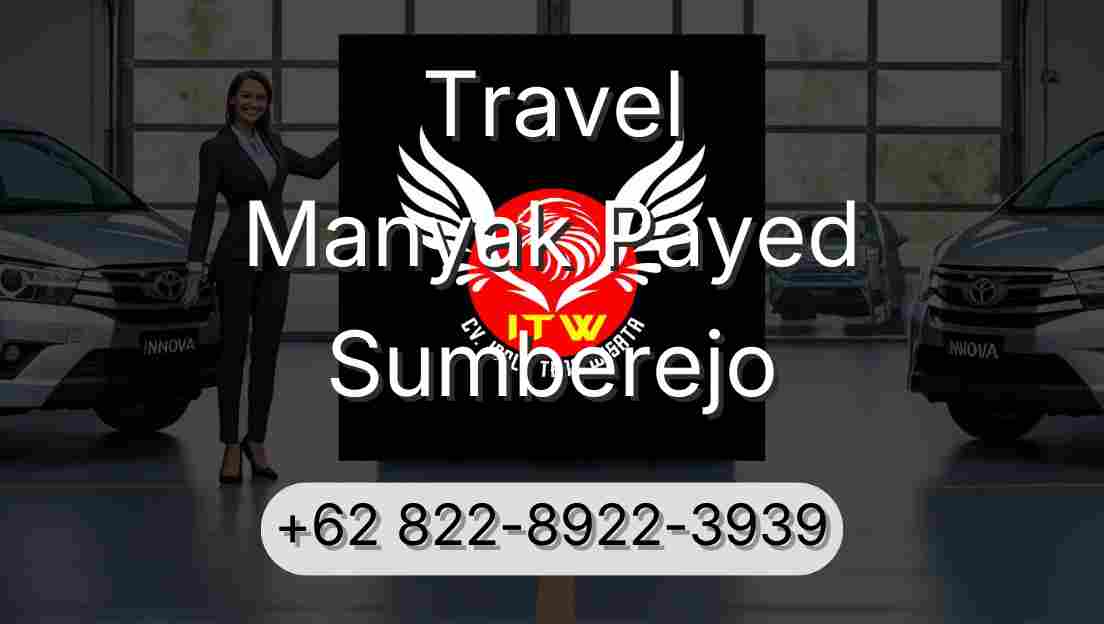 Travel Manyak Payed Sumberejo