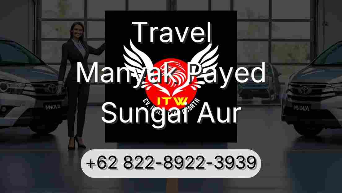 Travel Manyak Payed Sungai Aur