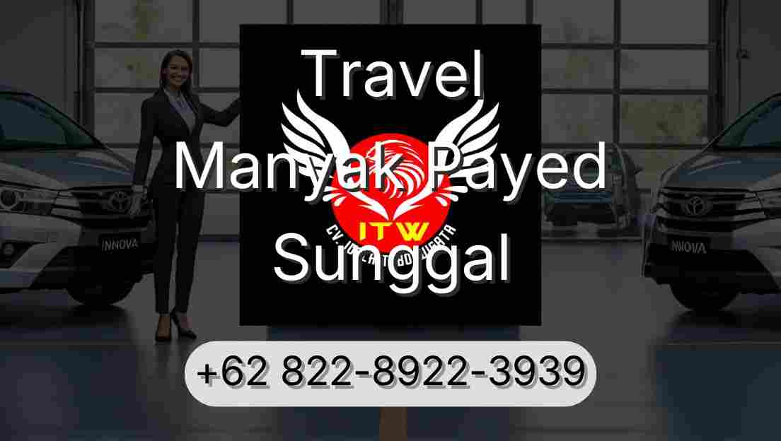 Travel Manyak Payed Sunggal
