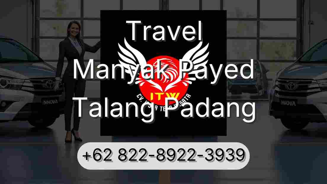 Travel Manyak Payed Talang Padang