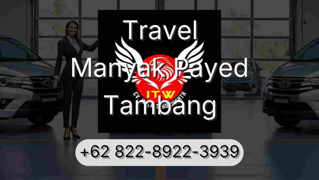 Travel Manyak Payed Tambang