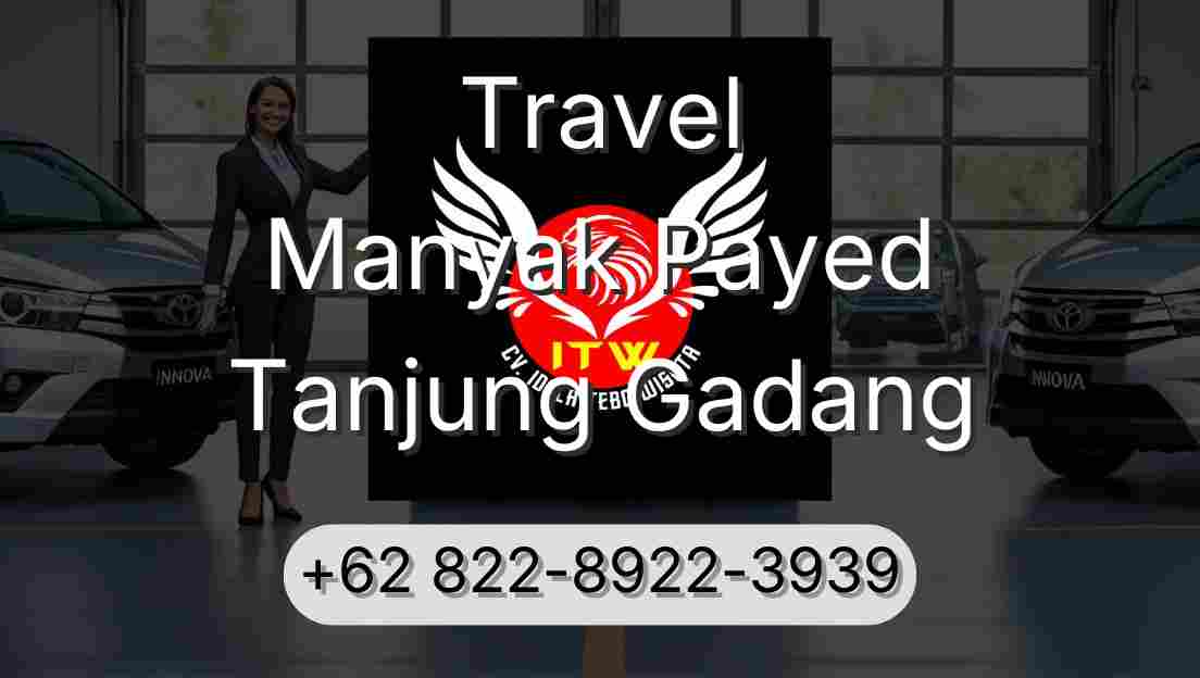 Travel Manyak Payed Tanjung Gadang