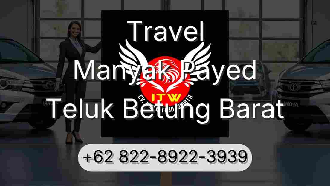 Travel Manyak Payed Teluk Betung Barat
