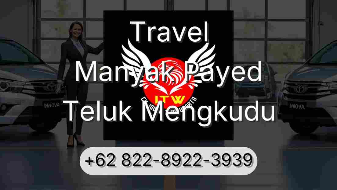 Travel Manyak Payed Teluk Mengkudu