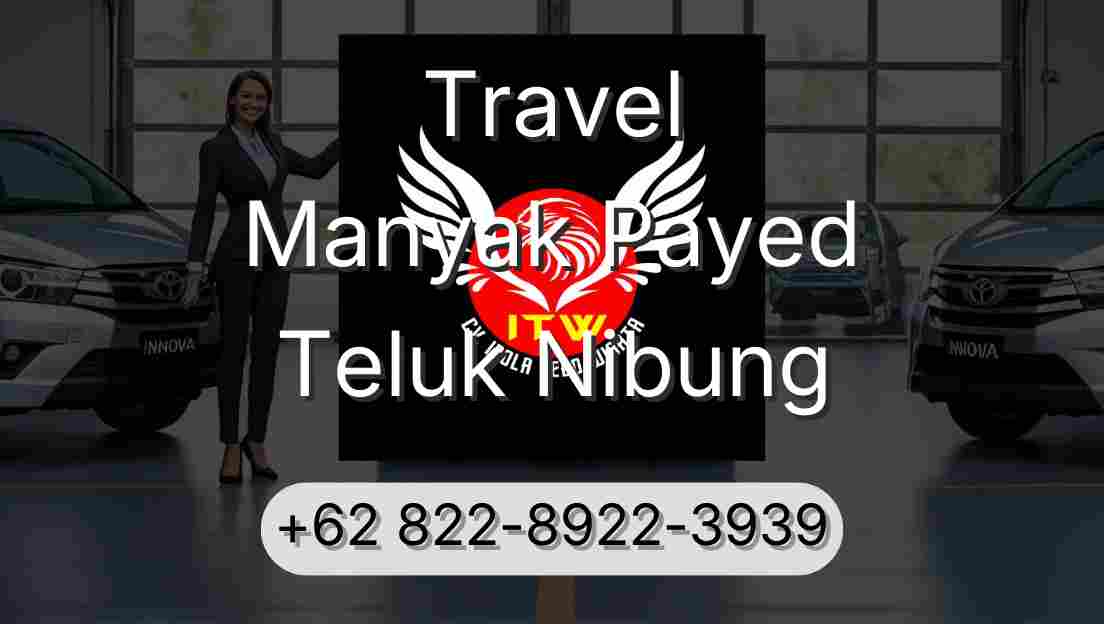 Travel Manyak Payed Teluk Nibung