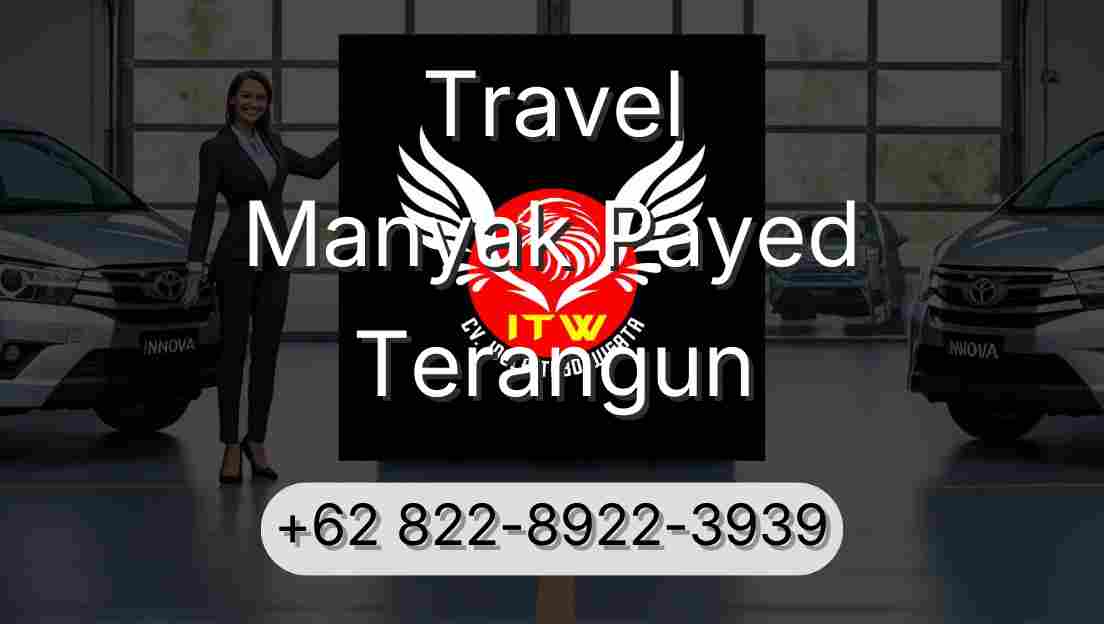 Travel Manyak Payed Terangun