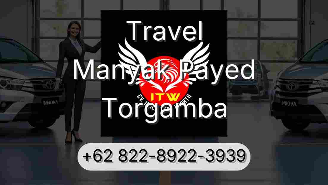 Travel Manyak Payed Torgamba