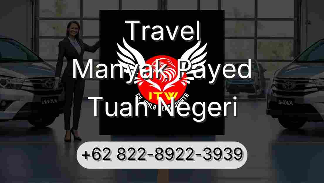 Travel Manyak Payed Tuah Negeri