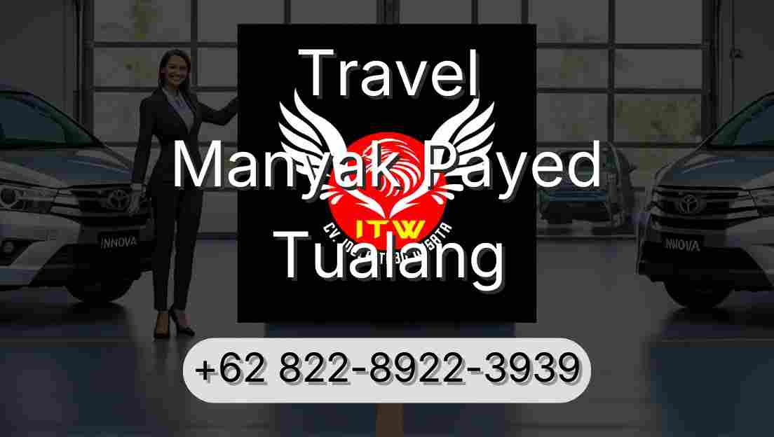 Travel Manyak Payed Tualang
