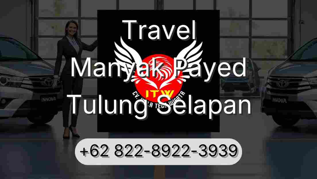 Travel Manyak Payed Tulung Selapan