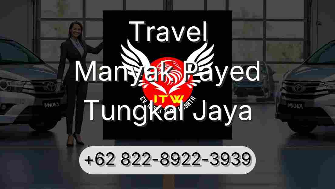 Travel Manyak Payed Tungkal Jaya