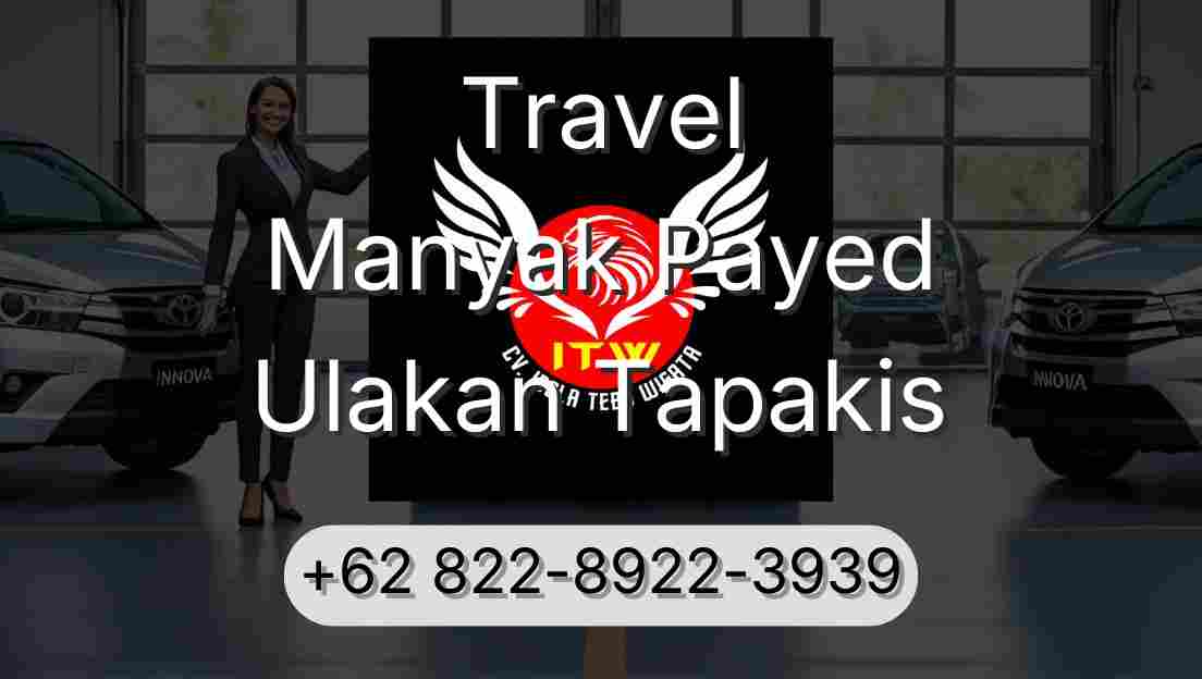 Travel Manyak Payed Ulakan Tapakis