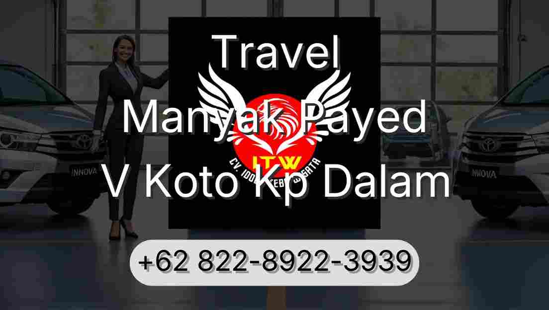 Travel Manyak Payed V Koto Kp Dalam