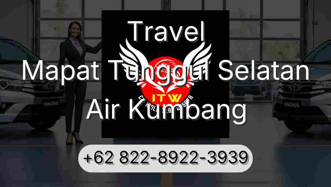 Travel Mapat Tunggul Selatan Air Kumbang