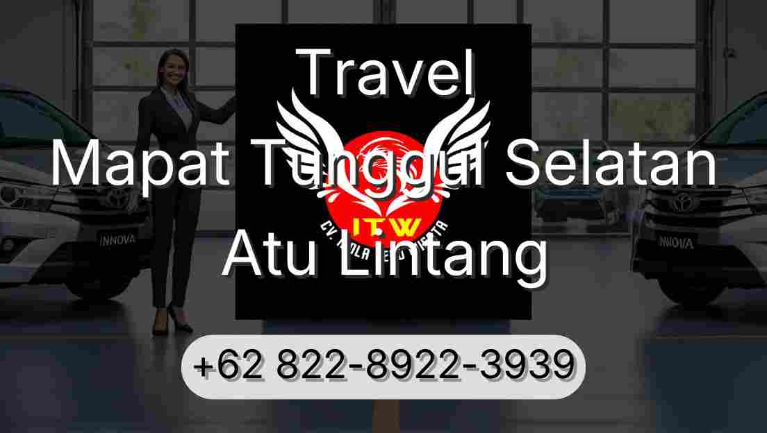 Travel Mapat Tunggul Selatan Atu Lintang