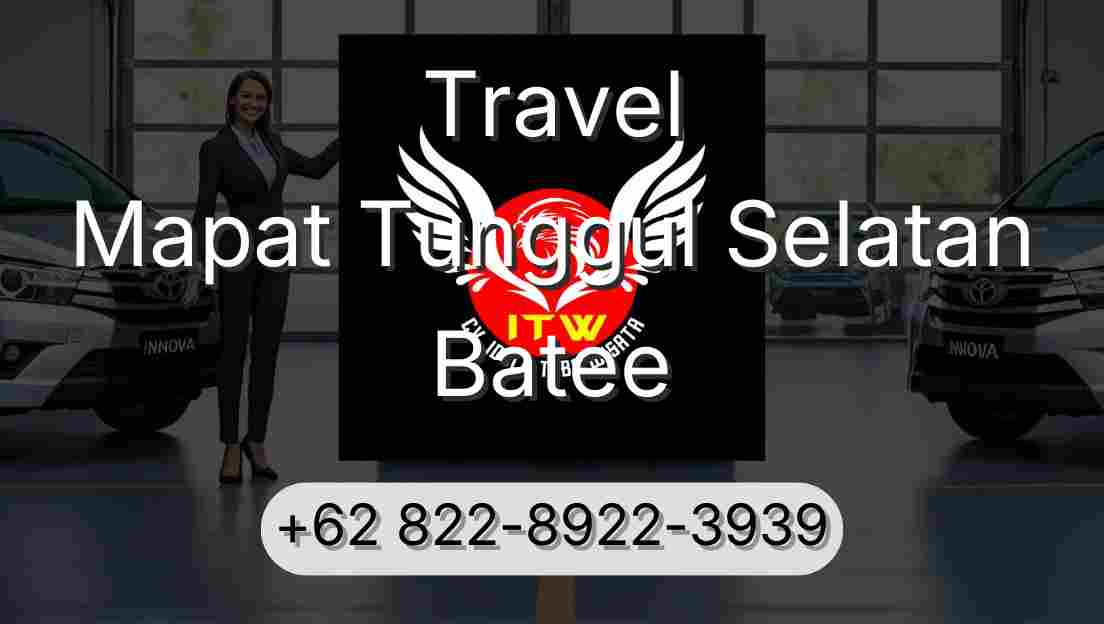 Travel Mapat Tunggul Selatan Batee