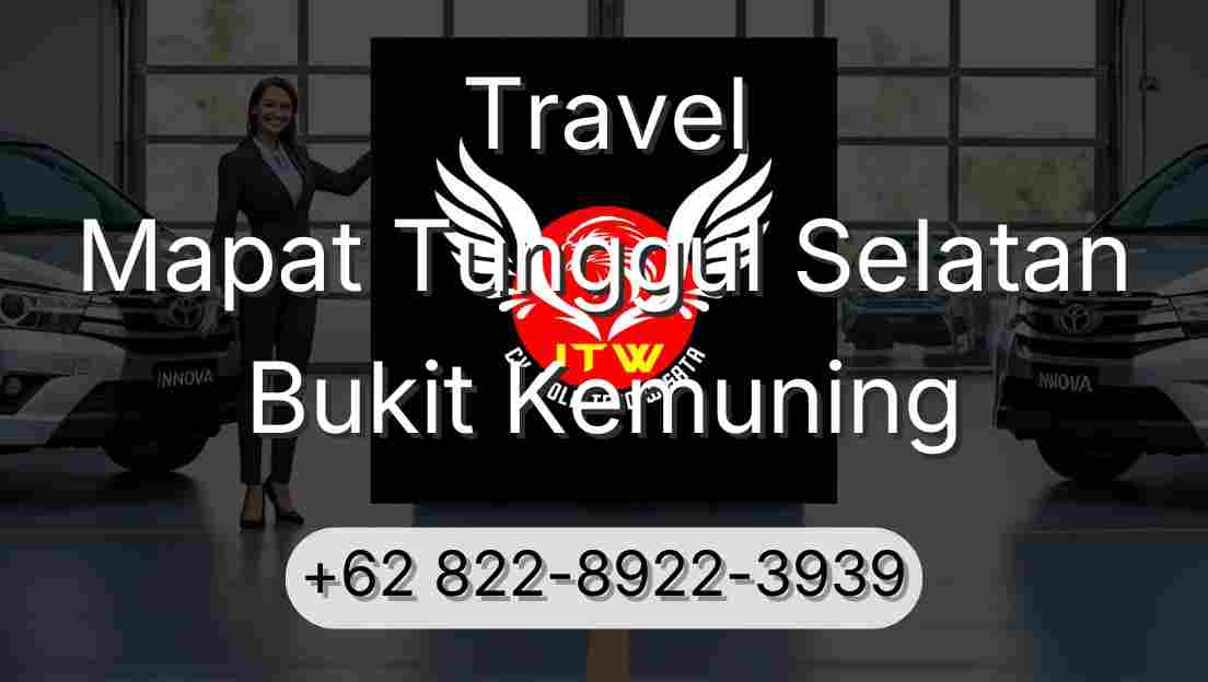 Travel Mapat Tunggul Selatan Bukit Kemuning