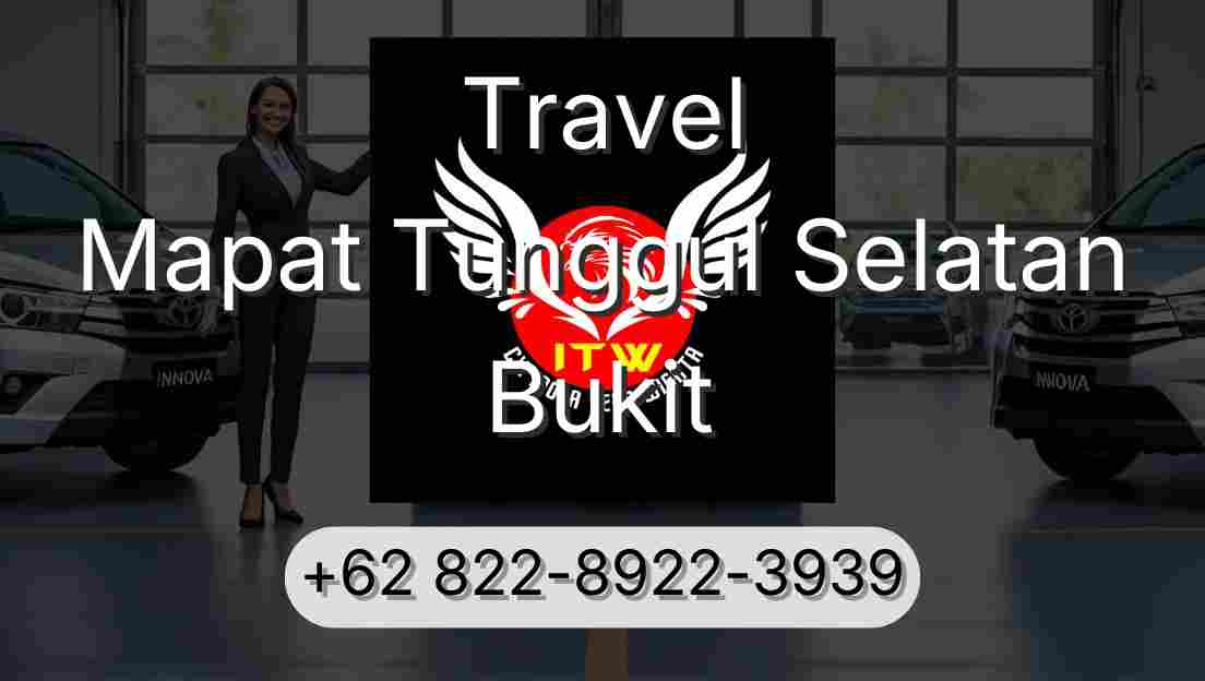 Travel Mapat Tunggul Selatan Bukit
