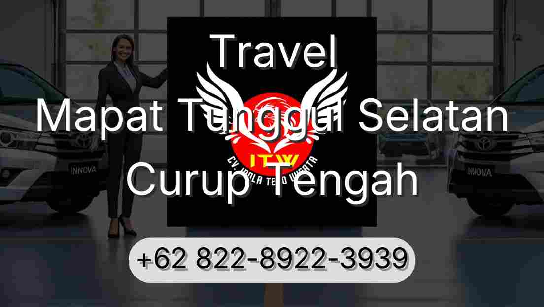 Travel Mapat Tunggul Selatan Curup Tengah