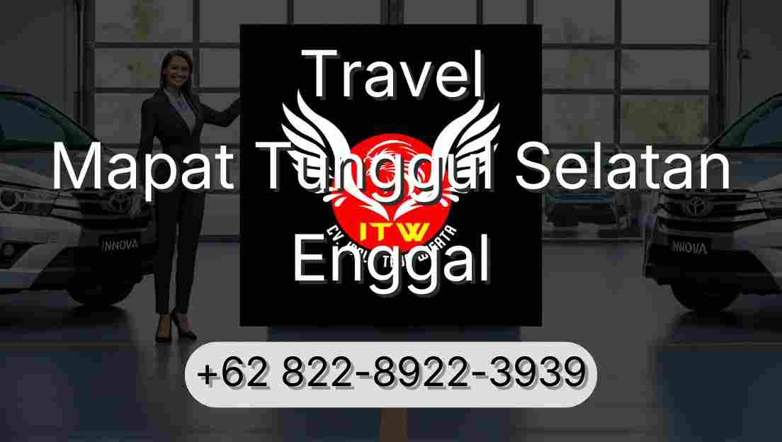 Travel Mapat Tunggul Selatan Enggal
