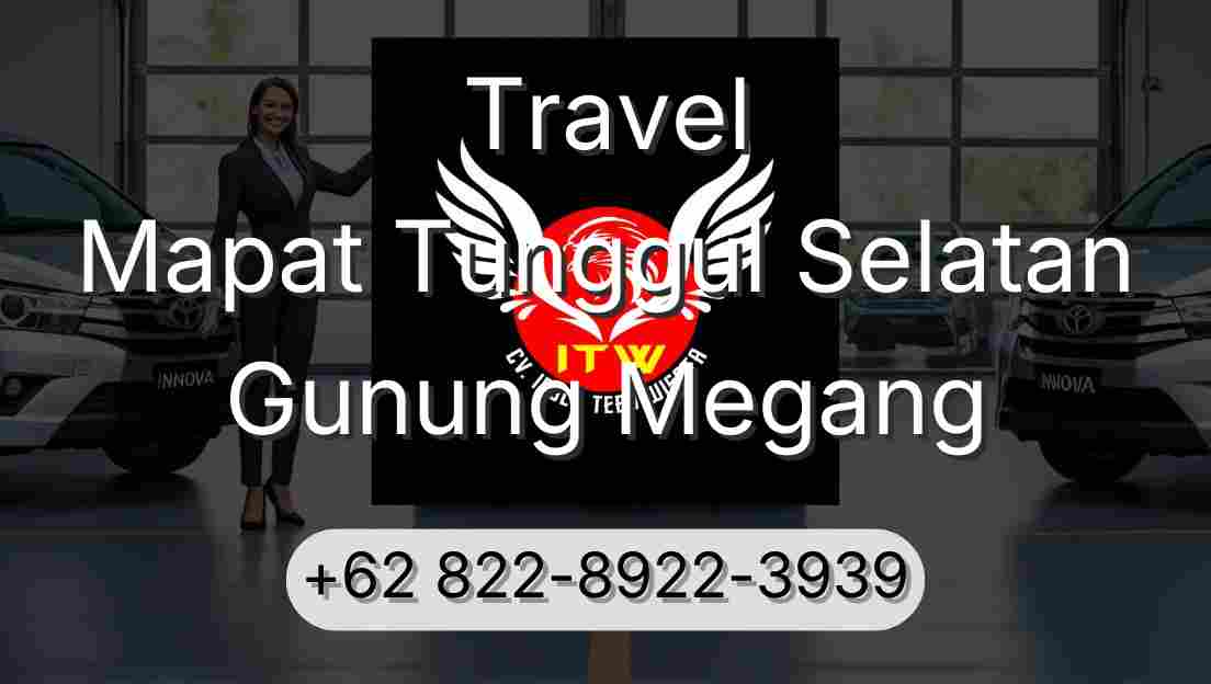 Travel Mapat Tunggul Selatan Gunung Megang